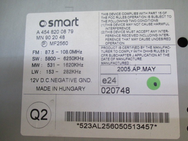 RADIO CD / OJACEVALNIK / IMETNIK HIFI OEM N. A4548200879 ORIGINAL REZERVNI DEL SMART FORFOUR 454 MK1 (2004 - 2006) BENZINA LETNIK 2005