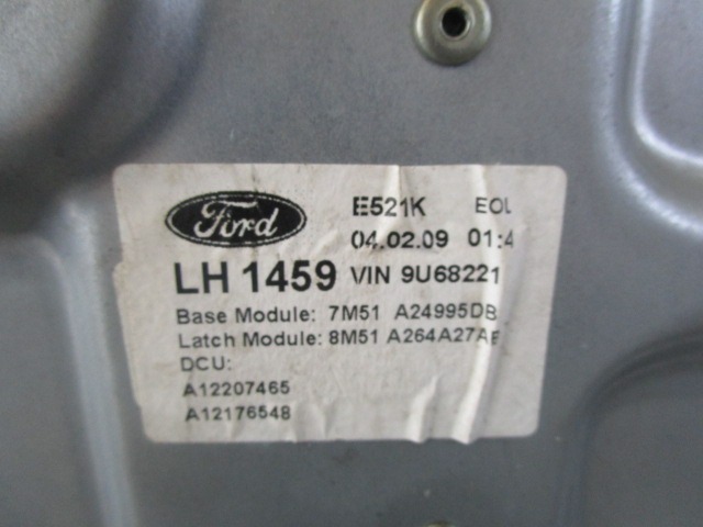 MEHANIZEM ZA ZADNJA VRATA  OEM N. 7M51-A24995-DB ORIGINAL REZERVNI DEL FORD FOCUS DA HCP DP MK2 R BER/SW (2008 - 2011) DIESEL LETNIK 2009