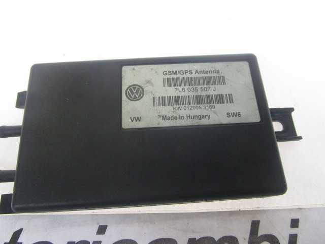 OJACEVALEC / ANTENA OEM N. 7L6035507J ORIGINAL REZERVNI DEL VOLKSWAGEN TOUAREG 7LA 7L6 7L7 MK1 (2002 - 2007)DIESEL LETNIK 2005