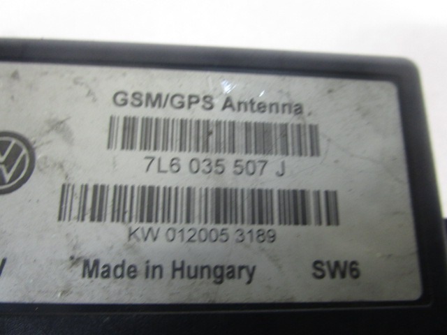 OJACEVALEC / ANTENA OEM N. 7L6035507J ORIGINAL REZERVNI DEL VOLKSWAGEN TOUAREG 7LA 7L6 7L7 MK1 (2002 - 2007)DIESEL LETNIK 2005