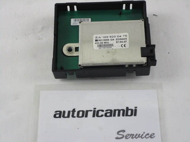 OJACEVALEC / ANTENA OEM N. A1698200475 ORIGINAL REZERVNI DEL MERCEDES CLASSE B W245 T245 5P (2005 - 2011) DIESEL LETNIK 2007