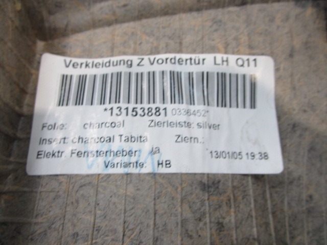 NOTRANJA OBLOGA SPREDNJIH VRAT OEM N. PNASTOPASTRAHA04SW5P ORIGINAL REZERVNI DEL OPEL ASTRA H A04 L48,L08,L35,L67 5P/3P/SW (2004 - 2007) DIESEL LETNIK 2005