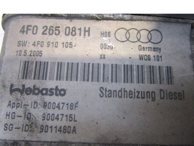 SAMOSTOJEN GRELEC / WEBASTO OEM N. 4F0910105 ORIGINAL REZERVNI DEL AUDI A6 C6 4F2 4FH 4F5 BER/SW/ALLROAD (07/2004 - 10/2008) DIESEL LETNIK 2005