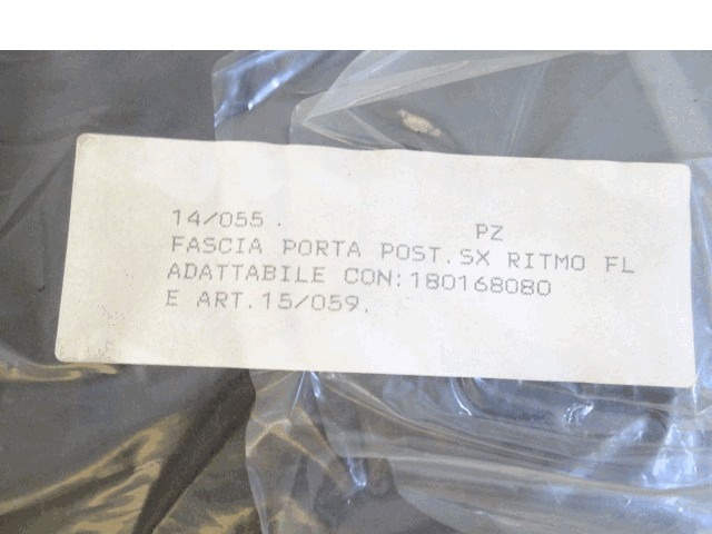 ZUNANJI PROFILI IN LETVE OEM N. 180168080 ORIGINAL REZERVNI DEL FIAT RITMO 138 R (1982 - 1988)BENZINA LETNIK 1985