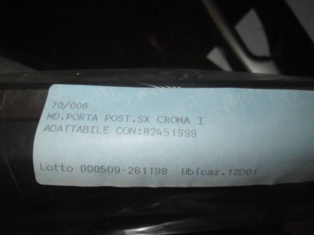 ZUNANJI PROFILI IN LETVE OEM N. 82451998 ORIGINAL REZERVNI DEL FIAT CROMA 154 MK1 (1985 - 1996)BENZINA LETNIK 1990