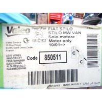 DVIZNI MEHANIZEM SPREDNIH STEKEL  OEM N. 46831641 ORIGINAL REZERVNI DEL FIAT STILO 192 BER/SW (2001 - 2004) DIESEL LETNIK 2004