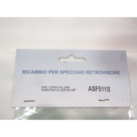 ASF511S VETRO SPECCHIO SPECCHIETTO RETROVISORE ESTERNO SINISTRO BIAGI CORRADO OPEL CORSA 1.0 B RICAMBIO NUOVO