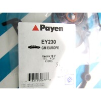 EY230 KIT GUARNIZIONE COPRITESTATA COPERCHIO PUNTERIE PAYEN OPEL ASTRA 1.4 B 16V 66 KWRICAMBIO NUOVO