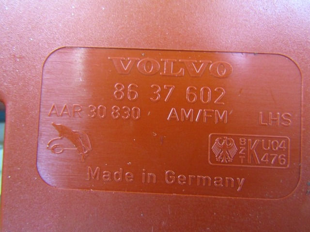 OJACEVALEC / ANTENA OEM N. 8637602 ORIGINAL REZERVNI DEL VOLVO V70 MK2 285 (2000 - 2007) DIESEL LETNIK 2004