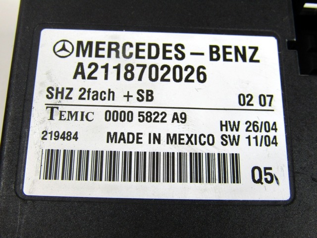 SEDEZNI MODUL OEM N. A2118702026 ORIGINAL REZERVNI DEL MERCEDES CLASSE CLS C219 BER (2004 - 2010)DIESEL LETNIK 2007