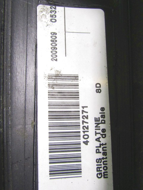 COVER / STOLPEC B / VRATA / SPREDNJA OEM N. 40127271 ORIGINAL REZERVNI DEL RENAULT SCENIC XMOD / SCENIC JZ0/1 MK3 (2009 - 2012) DIESEL LETNIK 2009