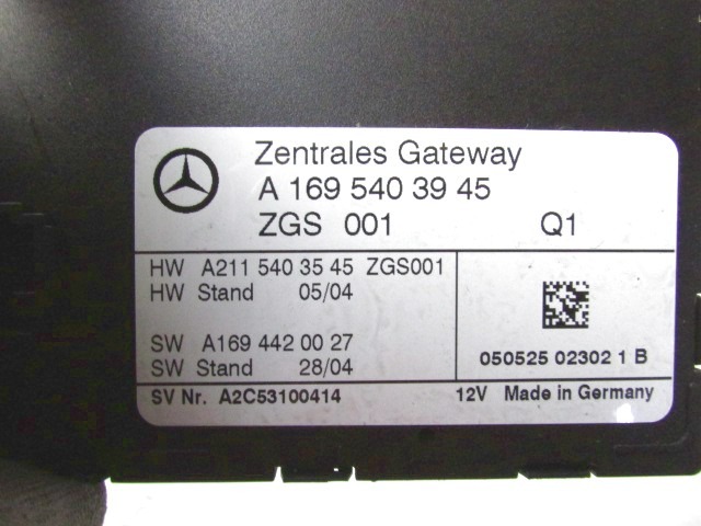 RACUNALNIK VMESNIKA (GATEWAY) OEM N. A1695403945 ORIGINAL REZERVNI DEL MERCEDES CLASSE A W169 5P C169 3P (2004 - 04/2008) BENZINA LETNIK 2005