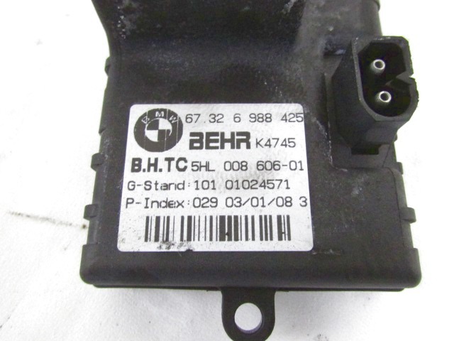 REGULATOR PREZRACEVANJA OEM N. 67326988425 ORIGINAL REZERVNI DEL BMW SERIE 6 E63 COUPE (2003 - 2010)DIESEL LETNIK 2008