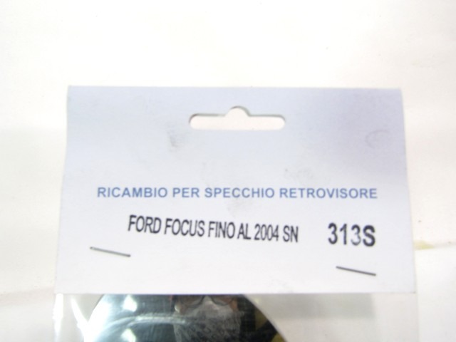 313S VETRO SPECCHIO SPECCHIETTO RETROVISORE  SINISTRO BIAGI CORRADO FORD FOCUS 1.8 TDCI 85KW RICAMBIO NUOVO