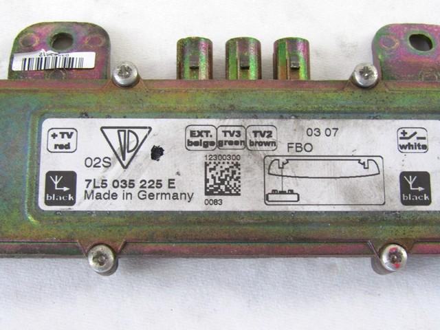 OJACEVALEC / ANTENA OEM N. 7L5035225E ORIGINAL REZERVNI DEL PORSCHE CAYENNE 9PA MK1 (2003 -2008) BENZINA LETNIK 2007