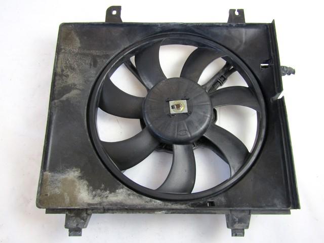 VENTILATOR HLADILNIKA OEM N. 2538017130 ORIGINAL REZERVNI DEL HYUNDAI MATRIX FC (2001 - 2010)BENZINA LETNIK 2003