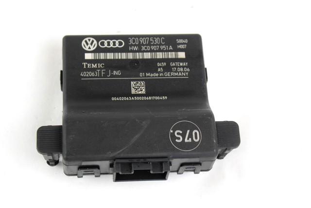RACUNALNIK VMESNIKA (GATEWAY) OEM N. 3C0907530C ORIGINAL REZERVNI DEL VOLKSWAGEN PASSAT B6 3C2 3C5 BER/SW (2005 - 09/2010)  DIESEL LETNIK 2006