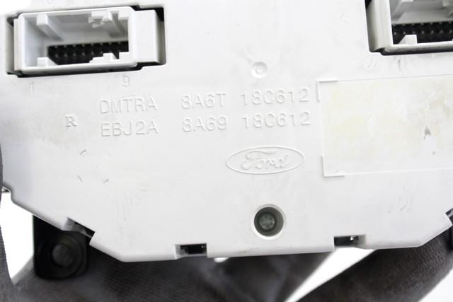 KONTROLNA ENOTA KLIMATSKE NAPRAVE / AVTOMATSKA KLIMATSKA NAPRAVA OEM N. 8A6T-18C612 ORIGINAL REZERVNI DEL FORD FIESTA CB1 CNN MK6 R (2012 - 2017)DIESEL LETNIK 2013