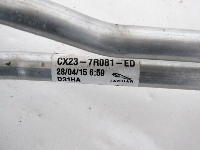 PRIKLJUCKI A/C / HLADILNE LINIJE OEM N. CX23-7R081-ED ORIGINAL REZERVNI DEL JAGUAR XF X250 MK1 R (2011 - 2015)DIESEL LETNIK 2015