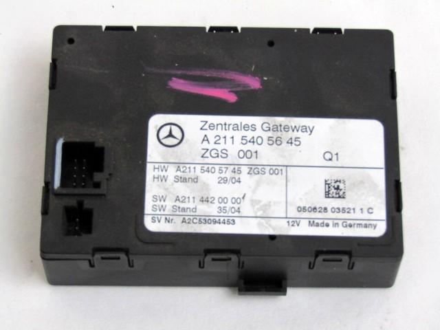 RACUNALNIK VMESNIKA (GATEWAY) OEM N. A2115405645 ORIGINAL REZERVNI DEL MERCEDES CLASSE E W211 S211 BER/SW (03/2002 - 05/2006) DIESEL LETNIK 2007