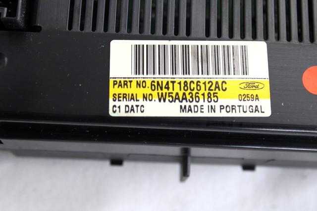 KONTROLNA ENOTA KLIMATSKE NAPRAVE / AVTOMATSKA KLIMATSKA NAPRAVA OEM N. 6N4T18C612AC ORIGINAL REZERVNI DEL FORD FOCUS DA HCP DP MK2 BER/SW (2005 - 2008) DIESEL LETNIK 2006