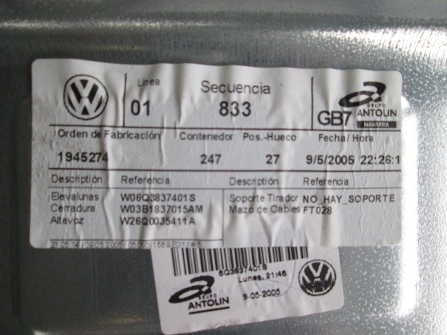 MEHANIZEM VETROBRANSKEGA STEKLA PREDNJIH VRAT OEM N. 6Q3837461F ORIGINAL REZERVNI DEL VOLKSWAGEN POLO 9N R (2005 - 10/2009) BENZINA/GPL LETNIK 2005