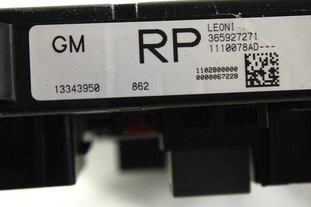 VAROVALKE/RELE' OEM N. 13343950 ORIGINAL REZERVNI DEL OPEL ASTRA J P10 5P/3P/SW (2010 - 2015) DIESEL LETNIK 2012