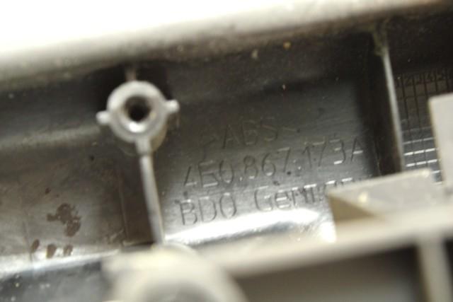 SREDINSKA KONZOLA OEM N. 4E0867173A ORIGINAL REZERVNI DEL AUDI A8 MK2 D3/4E (2002 - 2009)BENZINA LETNIK 2004