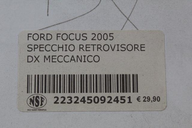 DESNO OGLEDALO OEM N. 1373380 ORIGINAL REZERVNI DEL FORD FOCUS DA HCP DP MK2 BER/SW (2005 - 2008) DIESEL LETNIK 2006