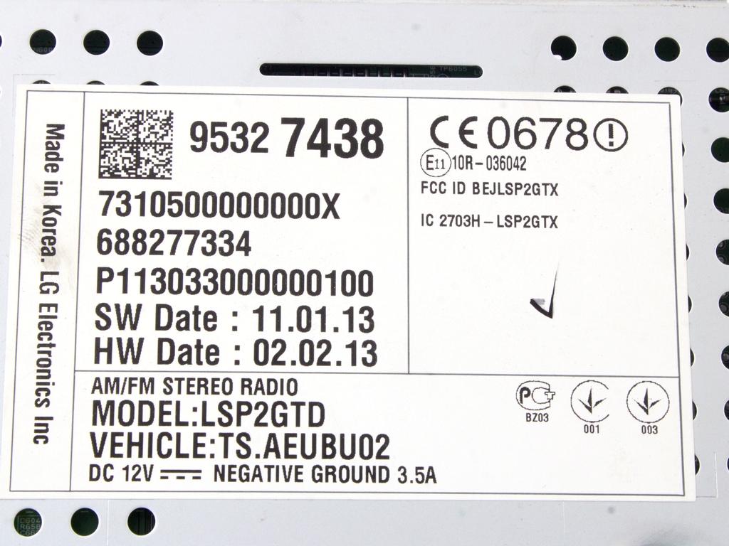REZERVNI DELI, RADIJSKO-NAVIGACIJSKE NAPRAVE OEM N. 95327438 ORIGINAL REZERVNI DEL CHEVROLET AVEO MK2 T300 (2011 - 2015) BENZINA LETNIK 2013