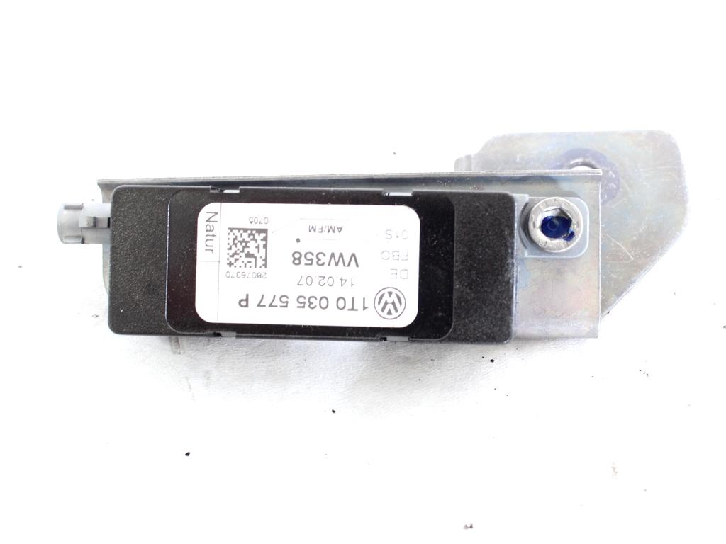 OJACEVALEC / ANTENA OEM N. 1T0035577P ORIGINAL REZERVNI DEL VOLKSWAGEN TOURAN 1T2 MK1 R1 (2006 - 2010)DIESEL LETNIK 2007