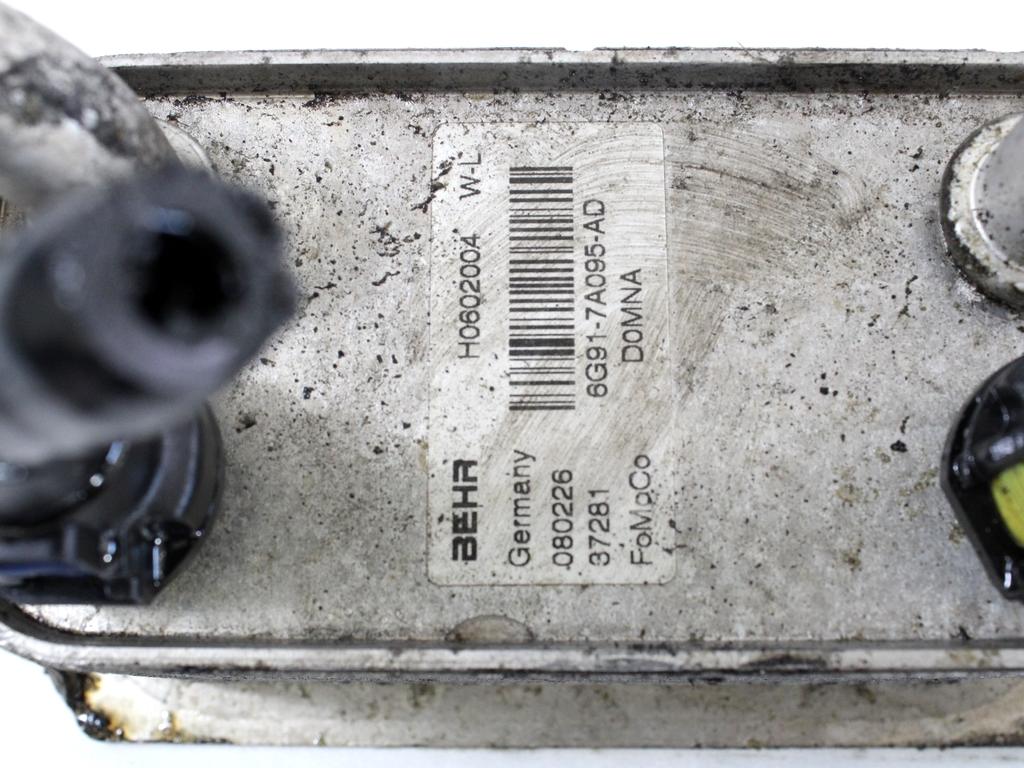 11 PRESTAVNA RADIATOR OEM N. 6G91-7A095-AD ORIGINAL REZERVNI DEL FORD S-MAX WA6 MK1 (2006 - 2010) DIESEL LETNIK 2008