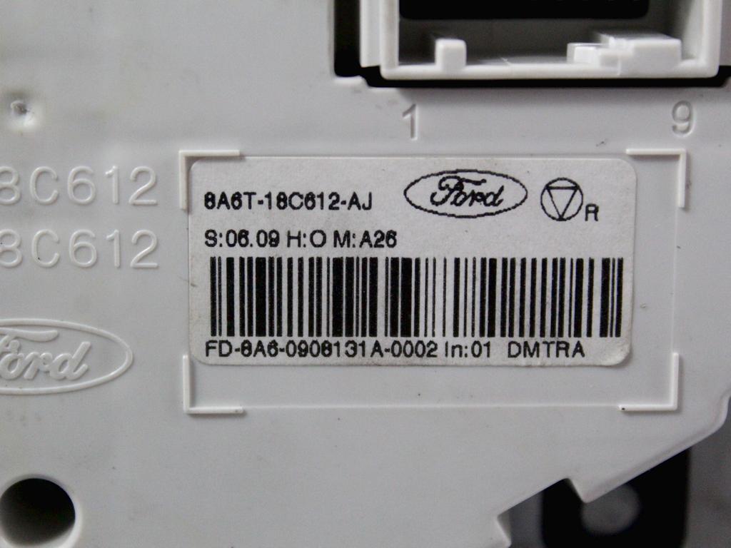 KONTROLNA ENOTA KLIMATSKE NAPRAVE / AVTOMATSKA KLIMATSKA NAPRAVA OEM N. 6A6T-18C612-AJ ORIGINAL REZERVNI DEL FORD FIESTA CB1 CNN MK6 (09/2008 - 11/2012) BENZINA/GPL LETNIK 2009