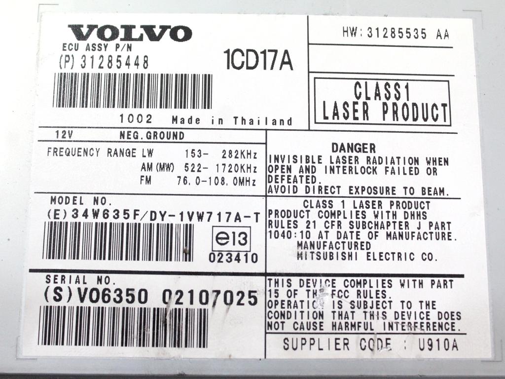 31285448 AUTORADIO VOLVO C30 1.6 D 80KW 5M 3P (2010) RICAMBIO USATO (NON FORNIAMO CODICE AUTORADIO, MA SOLO NUMERO DI TELAIO VEICOLO)