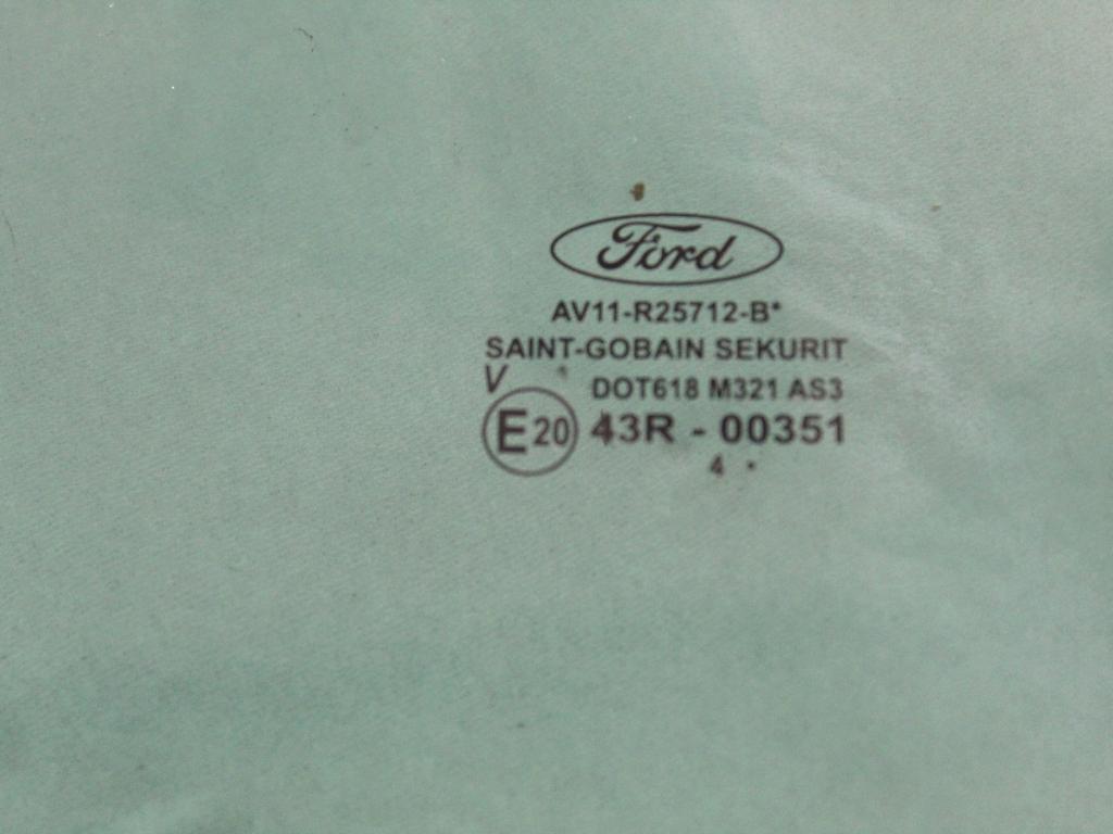 1752166 VETRO SCENDENTE PORTA POSTERIORE DESTRA OSCURATO FORD B-MAX 1.5 D 55KW 5M 5P (2015) RICAMBIO USATO