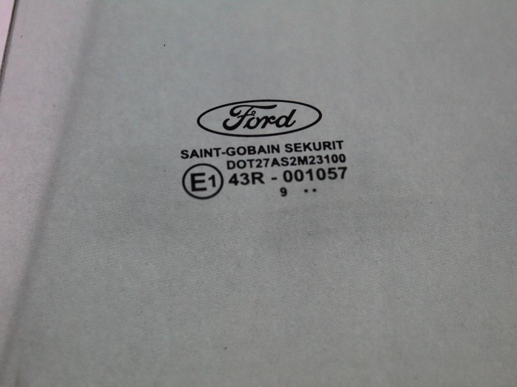 1226721 VETRO SCENDENTE PORTA POSTERIORE SINISTRA FORD C-MAX 1.6 D 80KW 5M 5P (2010) RICAMBIO USATO