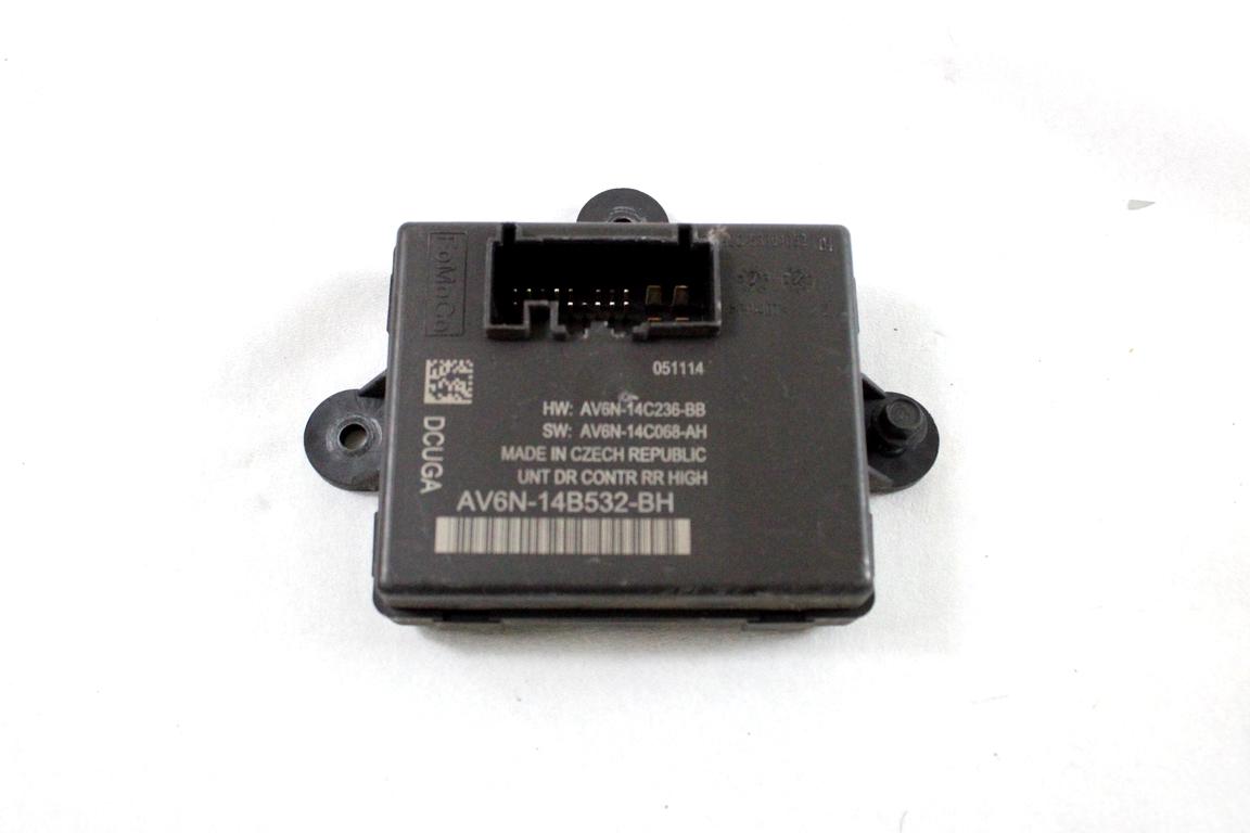 AV6N-14B532-BH CENTRALINA PORTA POSTERIORE FORD GRAND C-MAX 1.6 D 85KW 6M 5P (2015) RICAMBIO USATO