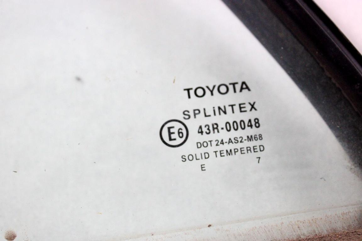 6812405070 VETRO FISSO PORTA POSTERIORE SINISTRA TOYOTA AVENSIS SW 2.2 D 110KW 6M 5P (2008) RICAMBIO USATO