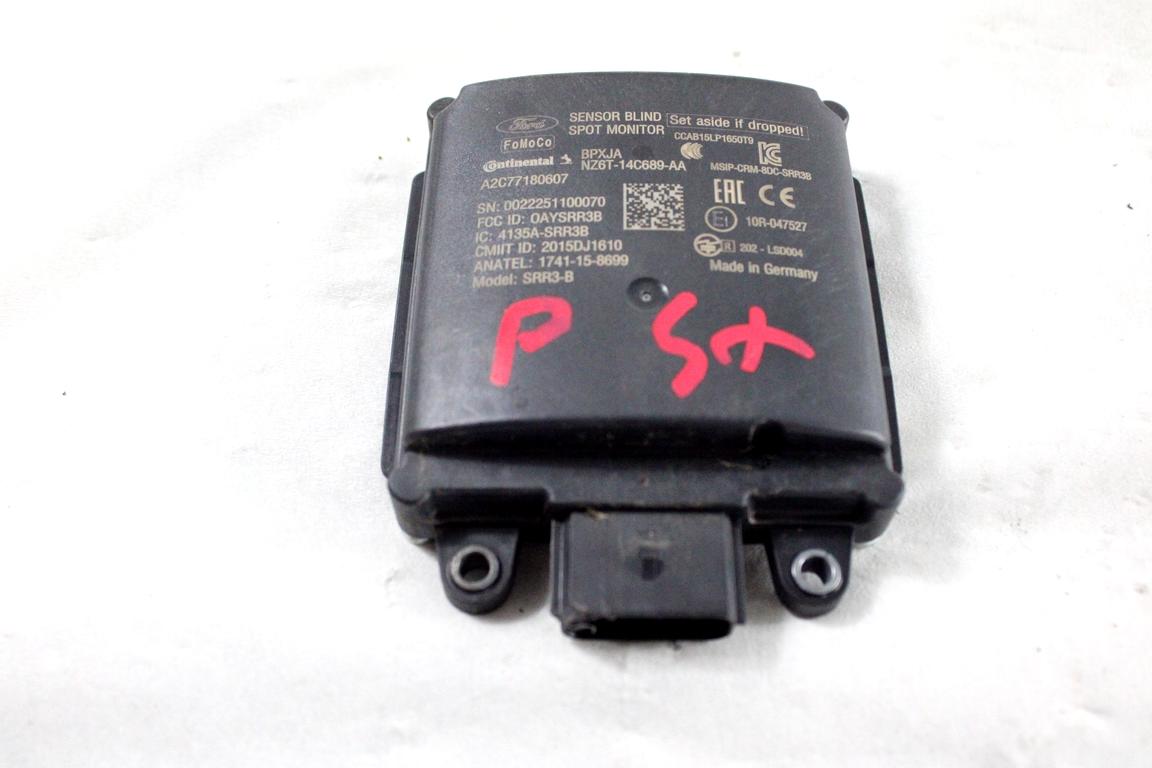 NZ6T-14C689-AA SENSORE RADAR ANGOLO CIECO POSTERIORE FORD PUMA 1.0 I 92KW AUT 5P (2022) RICAMBIO USATO