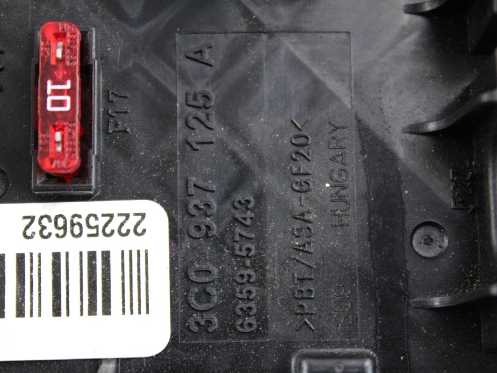 3C0937125A CENTRALINA FUSIBILIERA SCATOLA FUSIBILI RELÈ VOLKSWAGEN PASSAT SW 1.4 M 110KW AUT 5P (2012) RICAMBIO USATO 