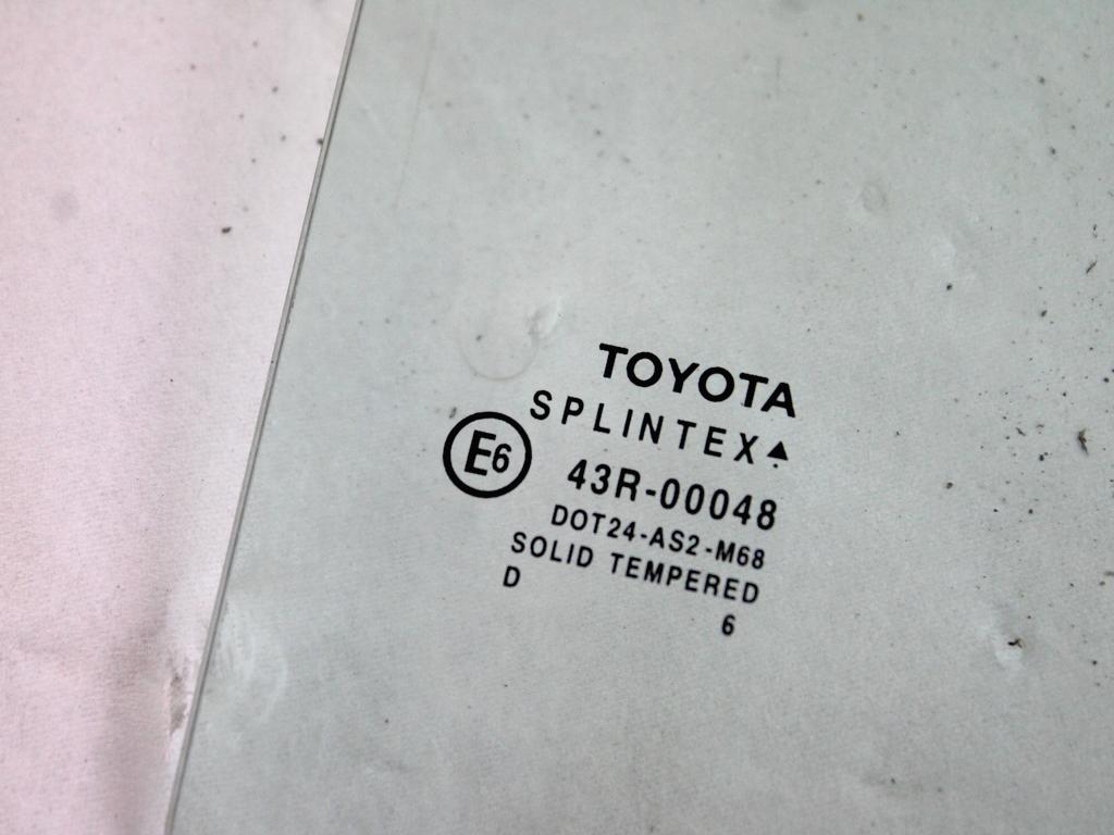 681300D071 VETRO SCENDENTE PORTA POSTERIORE DESTRA TOYOTA YARIS 1.3 B 64KW 5M 5P (2006) RICAMBIO USATO 