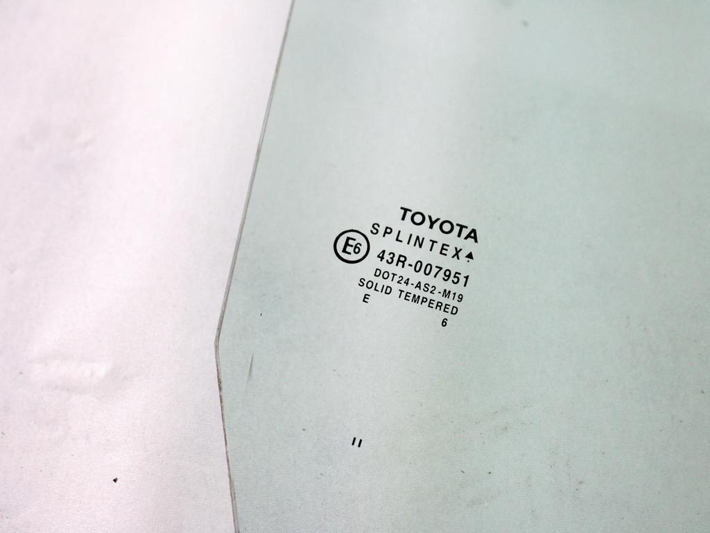 681100D072 VETRO SCENDENTE PORTA ANTERIORE DESTRA TOYOTA YARIS 1.3 B 64KW 5M 5P (2006) RICAMBIO USATO 