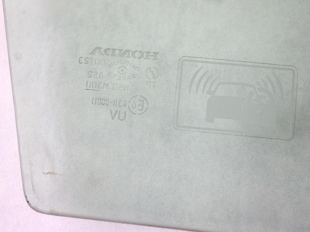 73300SJDE00 VETRO SCENDENTE PORTA ANTERIORE DESTRA HONDA FR-V 1.8 B 103KW 6M 5P (2007) RICAMBIO USATO 