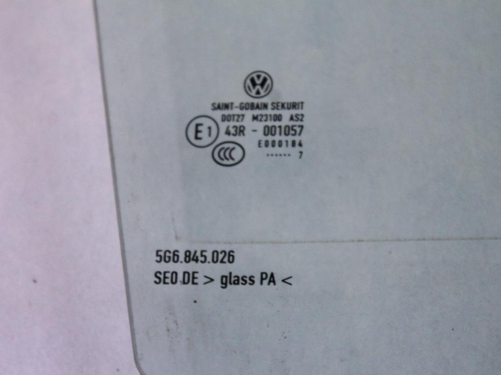 5G6845026 VETRO SCENDENTE PORTA POSTERIORE DESTRA VOLKSWAGEN GOLF 7 1.6 D 81KW 5M 5P (2017) RICAMBIO USATO