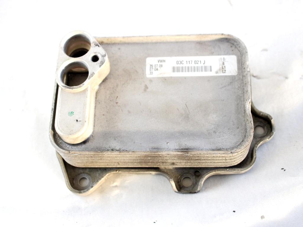 03C117021J RADIATORE OLIO MOTORE VOLKSWAGEN GOLF PLUS 1.4 B 90KW 6M 5P (2009) RICAMBIO USATO