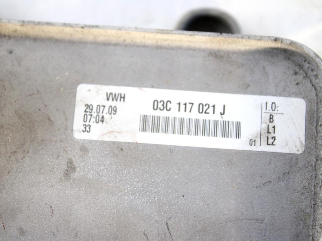 03C117021J RADIATORE OLIO MOTORE VOLKSWAGEN GOLF PLUS 1.4 B 90KW 6M 5P (2009) RICAMBIO USATO