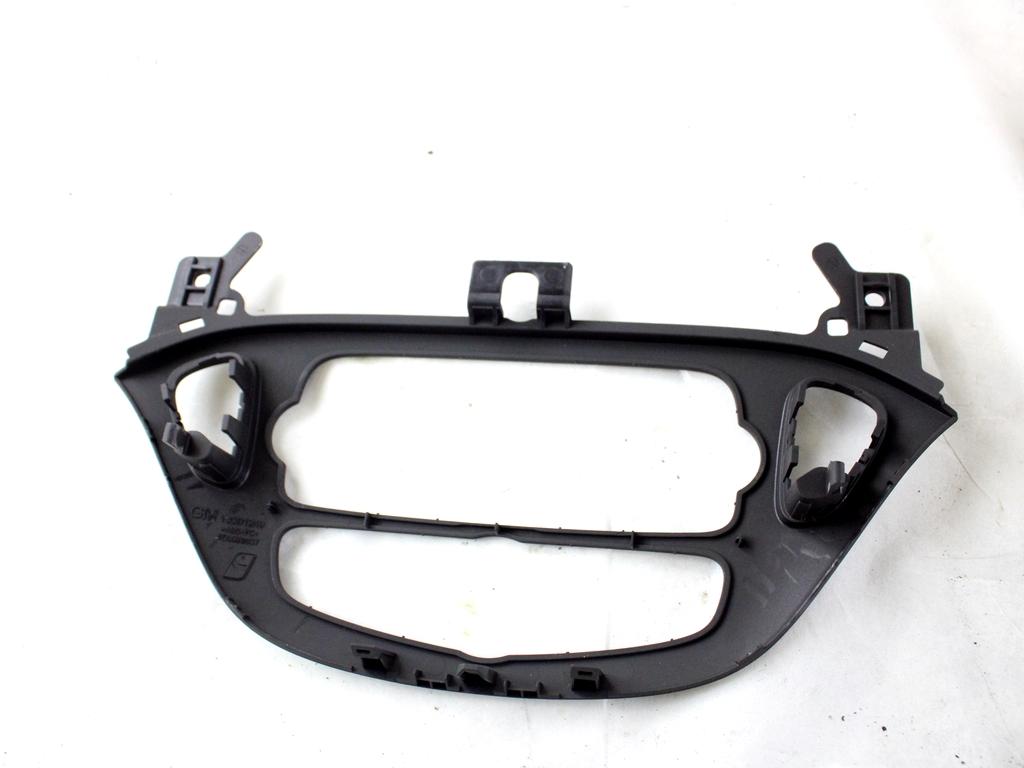 13391249 MASCHERINA RIVESTIMENTO CRUSCOTTO CENTRALE OPEL CORSA E 1.2 B 51KW 5M 5P (2016) RICAMBIO USATO
