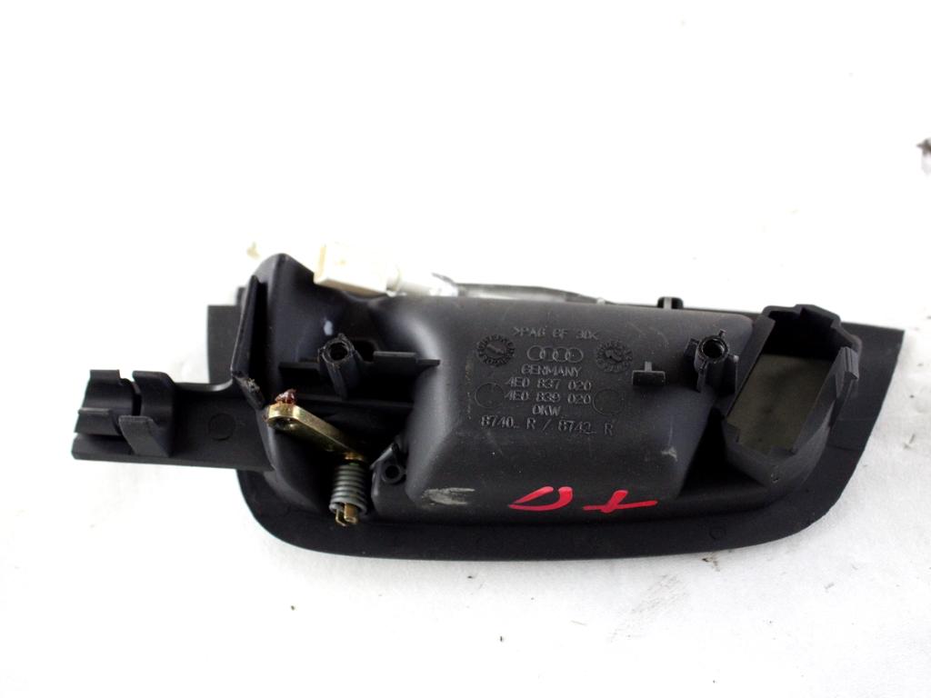 4E0837020 MANIGLIA INTERNA PORTA POSTERIORE DESTRA AUDI A8 3.0 D 171 KW 4X4 (2005) RICAMBIO USATO