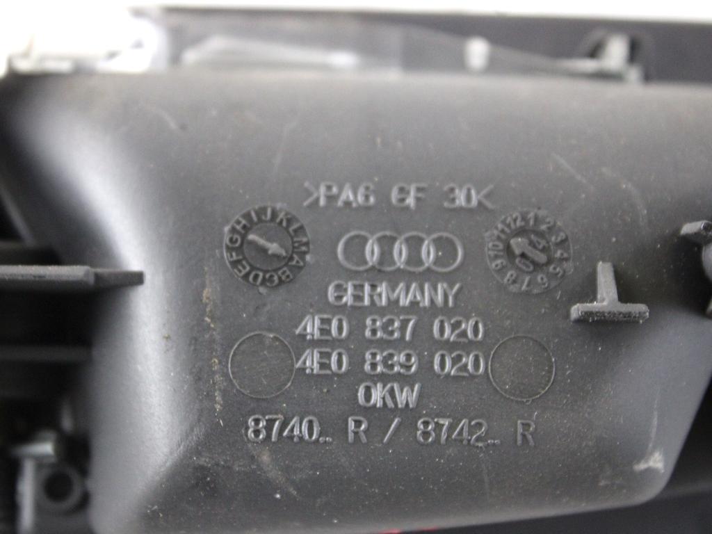 4E0837020 MANIGLIA INTERNA PORTA POSTERIORE DESTRA AUDI A8 3.0 D 171 KW 4X4 (2005) RICAMBIO USATO