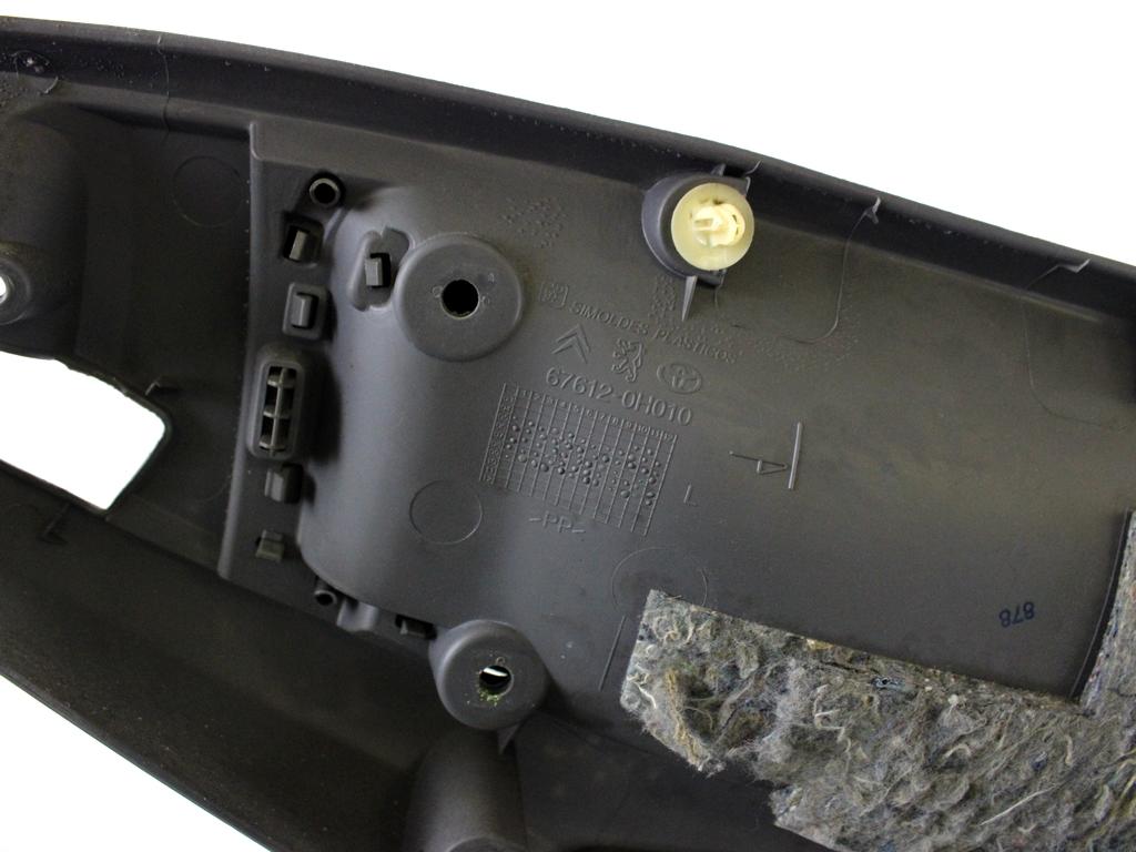 67612-0H010 PANNELLO INTERNO PORTA ANTERIORE SINISTRA TOYOTA AYGO 1.0 B 50KW 5M 5P (2010) RICAMBIO USATO 